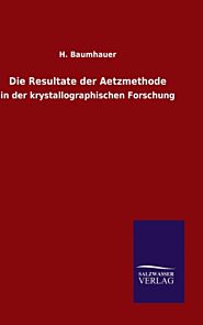 Die Resultate der Aetzmethode