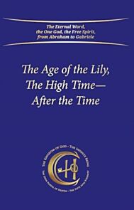 The Age of the Lily, The High Time ¿ After the Time