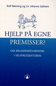 Hjelp på egne premisser?