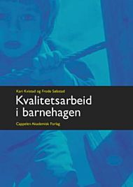 Kvalitetsarbeid i barnehagen