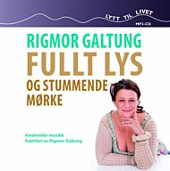 Fullt lys og stummende mørke