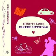 Rikere hverdag