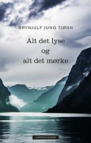 Alt det lyse og alt det mørke