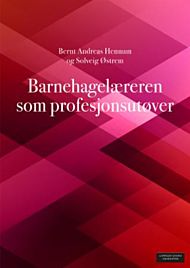 Barnehagelæreren som profesjonsutøver