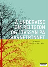 Å  undervise om religion og livssyn på barnetrinnet