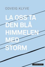 La oss ta den blå himmelen med storm