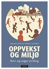 Oppvekst og miljø