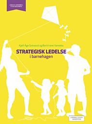 Strategisk ledelse i barnehagen