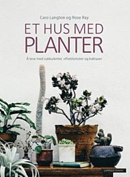 Et hus med planter