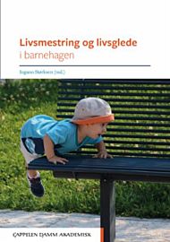 Livsmestring og livsglede i barnehagen