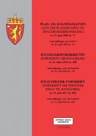 Plan- og bygningsloven ; Byggesaksforskriften : (forskrift om byggesak) av 26. mars 2010 nr. 488 : m