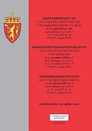 Skipsarbeidsloven : (lov om stillingsvern mv. for arbeidstakere på skip) av 21. juni 2013 nr. 102 :