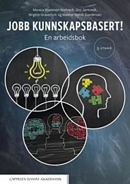 Jobb kunnskapsbasert!