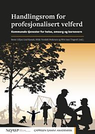 Handlingsrom for profesjonalisert velferd