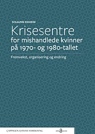 Krisesentre for mishandlede kvinner på 1970- og 1980-tallet