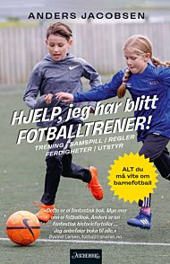 Hjelp, jeg har blitt fotballtrener!