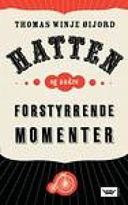 Hatten og andre forstyrrende momenter