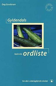 Gyldendals bokmålsordliste for den videregående skolen