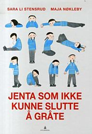 Jenta som ikke kunne slutte å gråte