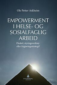 Empowerment i helse- og sosialfaglig arbeid