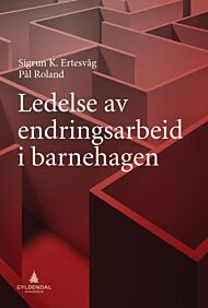 Ledelse av endringsarbeid i barnehagen