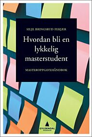 Hvordan bli en lykkelig masterstudent