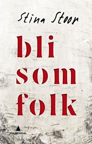 Bli som folk