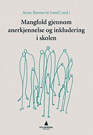 Mangfold gjennom anerkjennelse og inkludering i skolen