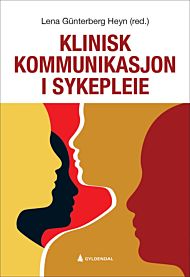 Klinisk kommunikasjon i sykepleie