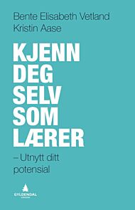 Kjenn deg selv som lærer