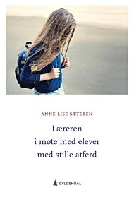 Læreren i møte med elever med stille atferd