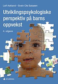 Utviklingspsykologiske perspektiv på barns oppvekst