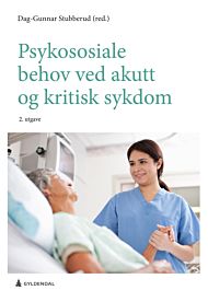 Psykososiale behov ved akutt og kritisk sykdom