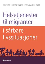 Helsetjenester til migranter i sårbare livssituasjoner