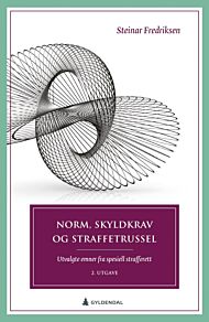 Norm, skyldkrav og straffetrussel