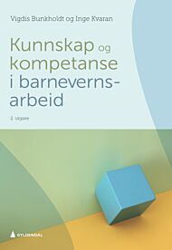 Kunnskap og kompetanse i barnevernsarbeid