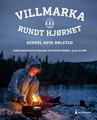 Villmarka rundt hjørnet