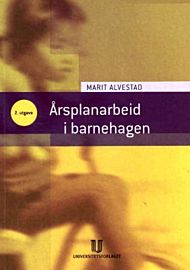 Årsplanarbeid i barnehagen