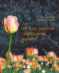 LØFT og narrativer i profesjonelle samtaler