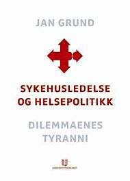 Sykehusledelse og helsepolitikk