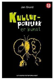 Kulturpolitikk er kunst