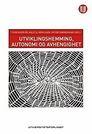 Utviklingshemning, autonomi og avhengighet