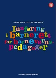 Innføring i barnerett for barnevernspedagoger