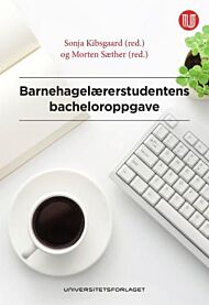 Barnehagelærerstudentens bacheloroppgave