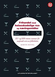 Frihandel med helseskadelige rus- og næringsmidler