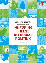 Innføring i helse- og sosialpolitikk