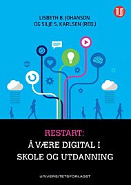 Restart: å være digital i skole og utdanning