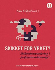 Skikket for yrket?