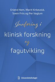 Innføring i klinisk forskning og fagutvikling