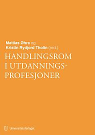 Handlingsrom i utdanningsprofesjoner